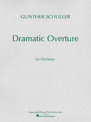 Gunther Schuller: Dramatic Overture for Orchestra