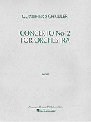 Gunther Schuller: Concerto No. 2 for Orchestra