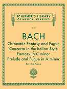 Bach: Chromatic Fantasy and Fugue, Concerto in It. Style