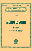 Mendelssohn: 16 Two-part Songs