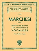 Marchesi: 20 Elementary and Progressive Vocalises Op. 15