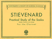 Alexandre Stievenard: Practical Study Of Scales for Clarinet