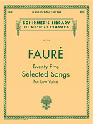 Gabriel Fauré: 25 Selected Songs