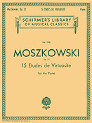 Moritz Moszkowski: Fifteen Etudes Virtuositie Op.72