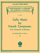 Cello Music By French Composers From Couperin To Debussy
