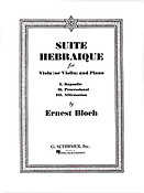 Ernst Bloch: Suite Hebraique