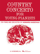 Howard Kasschau: Country Concerto for Young Pianists