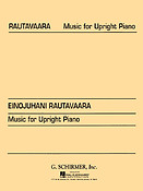 Einojuhani Rautavaara: Music For Upright Piano