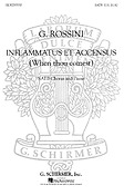 Gioacchino Rossini: Inflammatus Et Accensus When Thou Comest