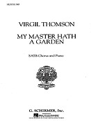 Virgil Thomson: My Master Hath A Garden