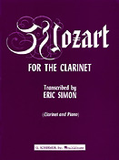 Wolfgang Amadeus Mozart: Mozart for the Clarinet