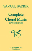 Samuel Barber: Complete Choral Music