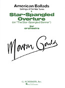 Morton Gould: I. Star-Spangled Overture