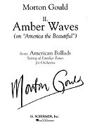 Morton Gould: II. Amber Waves