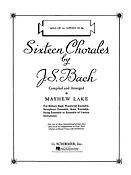 Johann Sebastian Bach: Sixteen Chorales (Bb Cornet/Trumpet I)
