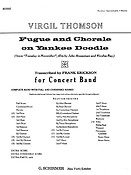 V Thomson: Fugue And Chorale On Yankee Doodle