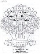 M Gould: Come Up from the Valley, Children