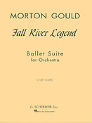 Morton Gould: Fall River Legend