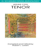Schirmer Opera Anothology: Arias for Tenor