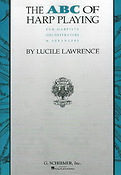 Lucile Lawrence: The ABC Of Harp Playing