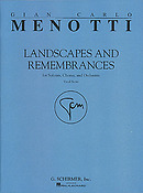 Gian-Carlo Menotti: Landscapes & Remembrances