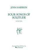 John Harbison: Four Songs of Solitude