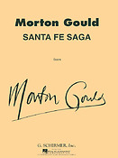 Morton Gould: Santa Fe Saga
