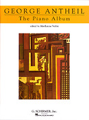 George Antheil: Piano Album