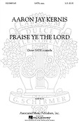 Aaron Jay Kernis: Praise Ye The Lord