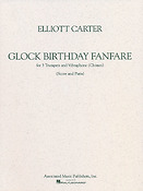 Elliott Carter: Glock Birthday Fanfare
