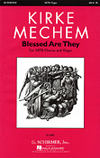 Kirke Mechem: Blessed Are They