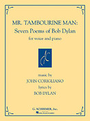John Corigliano: Mr. Tambourine Man: Seven Poems of Bob Dylan
