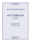 Augusta Read Thomas: Sun Threads