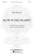 Kirke Mechem: Blow Ye the Trumpet