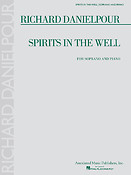 Richard Danielpour - Spirits in the Well(Soprano and Piano)