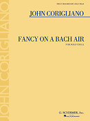 John Corigliano: Fancy on a Bach Air