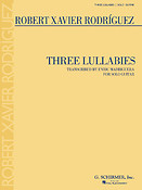 Robert Xavier Rodrguez: Three Lullabies