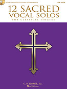 Twelve Sacred Vocal Solos - Low Voice