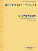 Augusta Read Thomas: Silent Moon