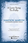 Jameson Marvin: A Love Song to Polly