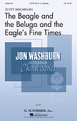 Beagle and the Beluga and the Eagle's Fine Times