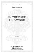 In the dark pine-wood