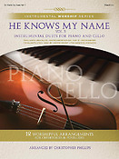 He Knows My Name, Volume 3(Instrumental Duets for Piano and Cello)