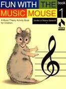 Fun With The Music Mouse Book 1