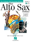 Play Alto Sax Today! Level 1