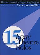 15 Easy Theatre Solos: Mezzo Soprano/Alto