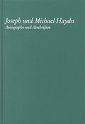 Joseph und Michael Haydn-Autographe + Abschriften