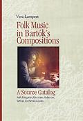 Folk Music in Bartoks Compositions-Source Catalog