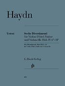 Haydn: Six Divertimenti for Violin (Fluit), Violin and Violoncello Hob. IV:6*-11*