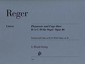 Reger: Fantasy and Fugue on B-A-C-H op. 46